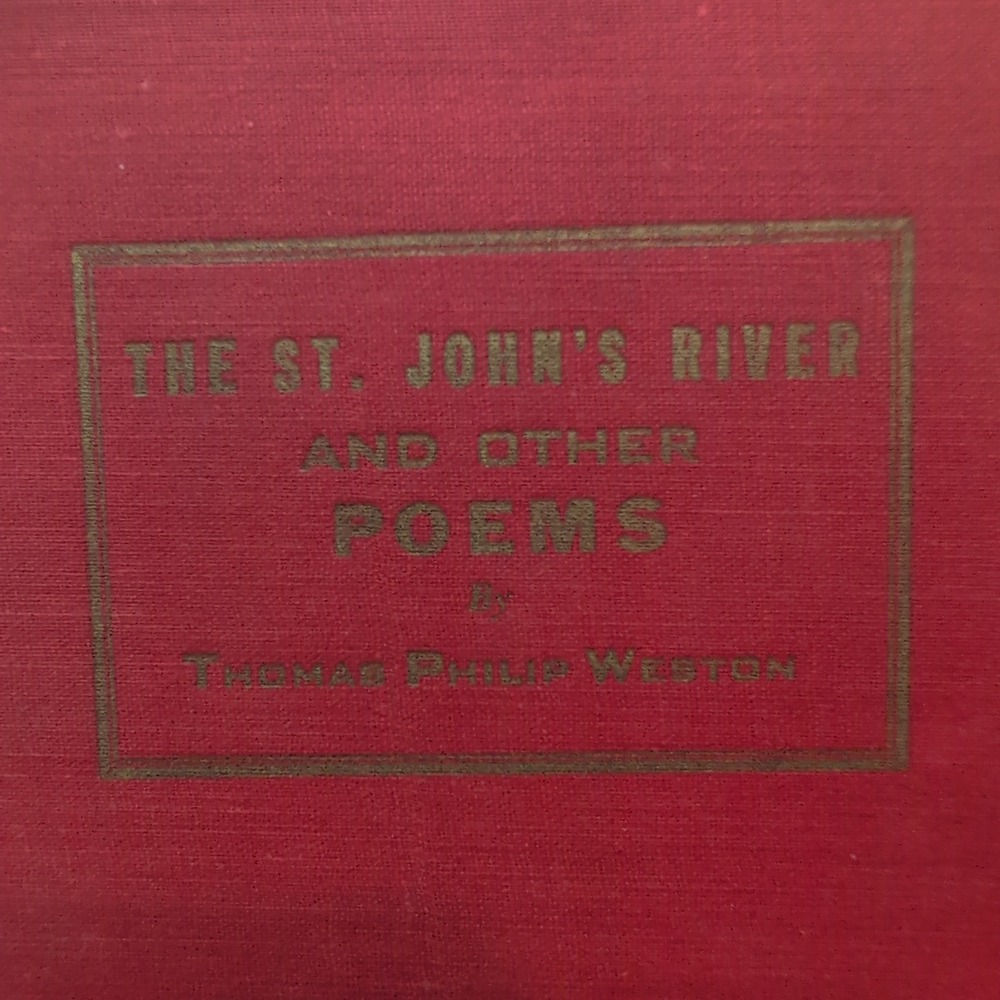 The St. John's River and Other Poems Thomas Philip Weston Red Signed - Picture 1 of 5